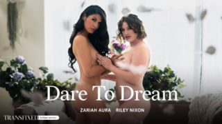 TransFixed: Dare To Dream – Riley Nixon & Zariah Aura