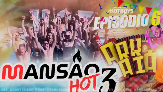 HotBoys: Mansao 3 Episodio 6 – Arraia e confusao!